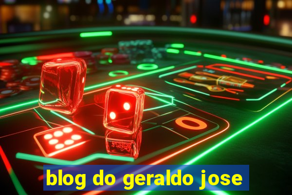 blog do geraldo jose